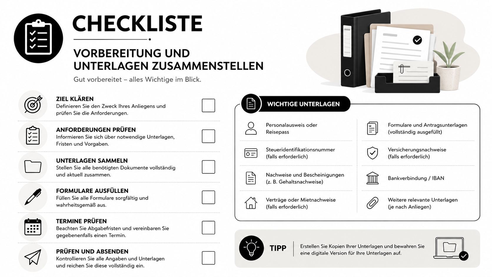 Eine Checkliste für die Vorbereitung und Zusammenstellung wichtiger Unterlagen für verschiedene behördliche oder vertragliche Angelegenheiten.
